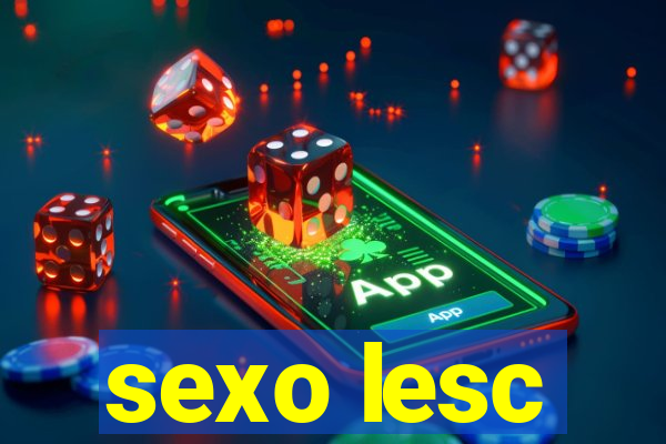 sexo lesc